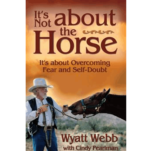 It's Not About the Horse: It's about Overcoming Fear and Self - Doubt – rare and collectible book from Deb’s Rare Books