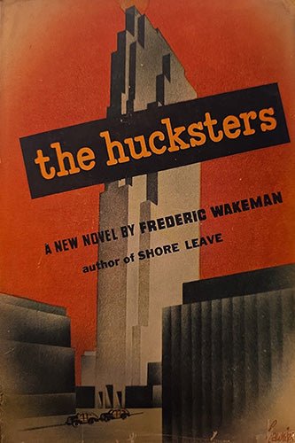 Frederic Wakeman’s 1946 bestseller The Hucksters, – rare, vintage, or collectible item from Deb’s Book Paradise