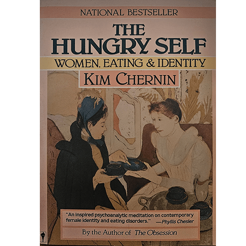 The Hungry Self: Women, Eating & Identity – rare and collectible book from Deb’s Rare Books