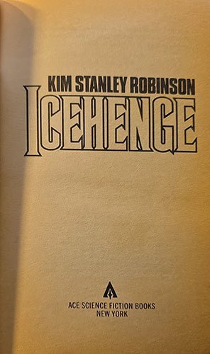 The front cover of the book 'Icehenge' by Kim Stanley Robinson, published by Ace Science Fiction Books. The cover is a warm tan/beige color with black text and a small black publisher logo at the bottom.