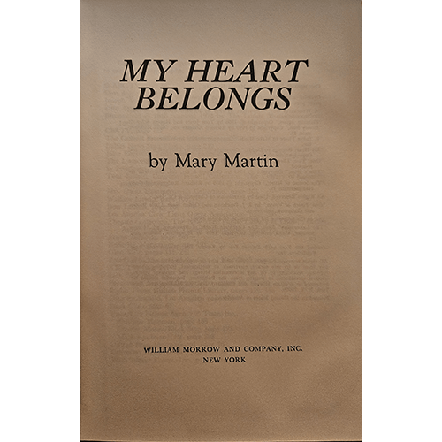 My Heart Belongs: Mary Martin – rare and collectible book from Deb’s Rare Books