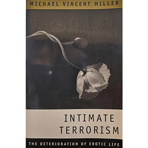 Intimate Terrorism: the Deterioration of Erotic Life – rare and collectible book from Deb’s Rare Books