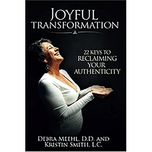 Cover of Joyful Transformation by Debra Meehl and Kristin Smith, featuring a serene image symbolizing personal growth and authenticity.
