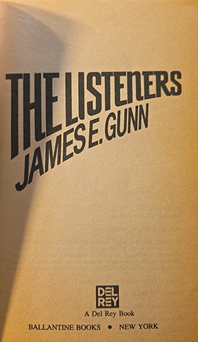 The front cover of the book 'The Listeners' by James E. Gunn, published by Ballantine Books.