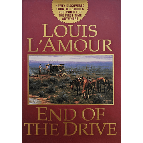 Louis L'Amour End of the Drive – rare and collectible book from Deb’s Rare Books