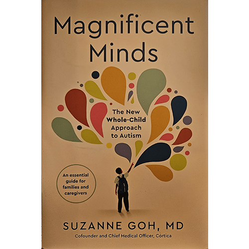 Magnificent Minds: The New Whole Child Approach to Autism – rare and collectible book from Deb’s Rare Books