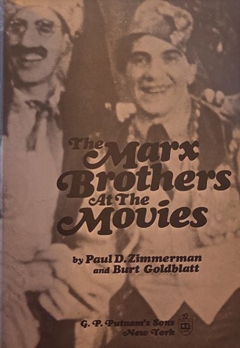 Title page of The Marx Brothers at the Movies by Paul D. Zimmerman and Burt Goldblatt, G. P. Putnam’s Sons.