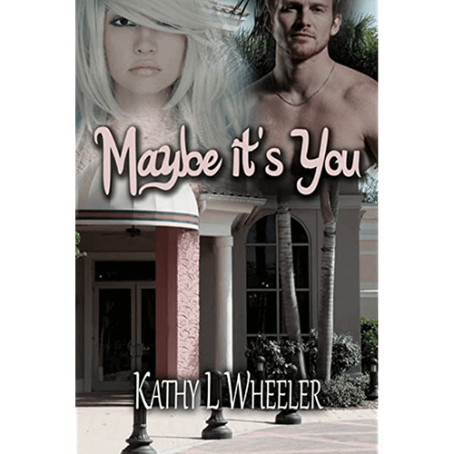 Maybe It's You (Bloomington Series) (Volume 2) Paperback - Kathy Wheeler – rare and collectible book from Deb’s Rare Books