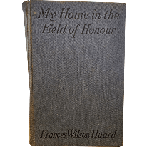 My Home in the Field of Honour – rare and collectible book from Deb’s Rare Books