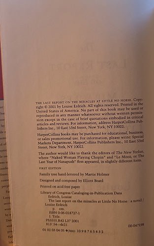 Alt text: Copyright page showing first edition publication details for The Last Report on the Miracles at Little No Horse by Louise Erdrich, HarperCollins, 2001.