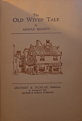 The Old Wives’ Tale — Arnold Bennett (Grosset & Dunlap, c.1911) – rare, vintage, or collectible item from Deb’s Book Paradise