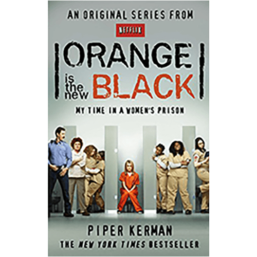Cover of Orange Is the New Black by Piper Kerman, featuring a group of women in prison uniforms and a seated woman in an orange jumpsuit.