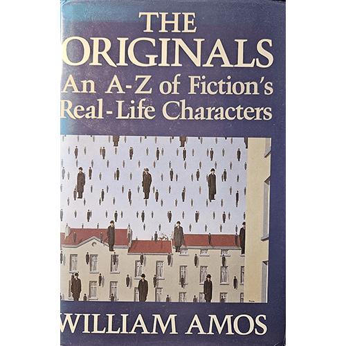 The Originals: An A - Z of Fiction's Real - Life Characters – rare and collectible book from Deb’s Rare Books