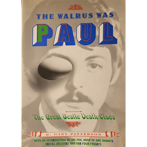 the Walrus was Paul: The Great Beatle Death Clues – rare and collectible book from Deb’s Rare Books