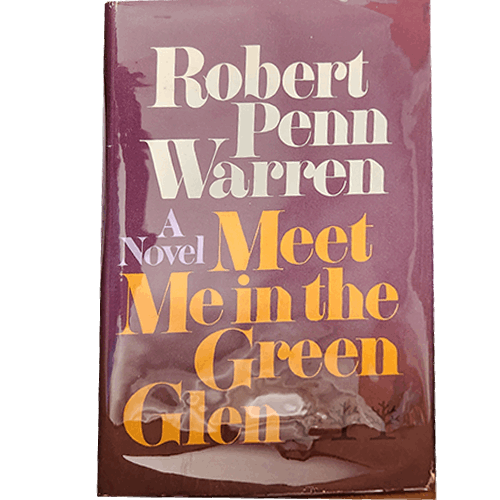 Meet me in the Green Glen - Robert Penn Warren – rare and collectible book from Deb’s Rare Books