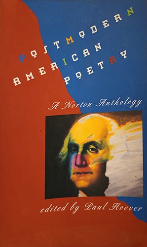 Front cover of Postmodern American Poetry: A Norton Anthology, edited by Paul Hoover, softcover edition published by W. W. Norton & Company.