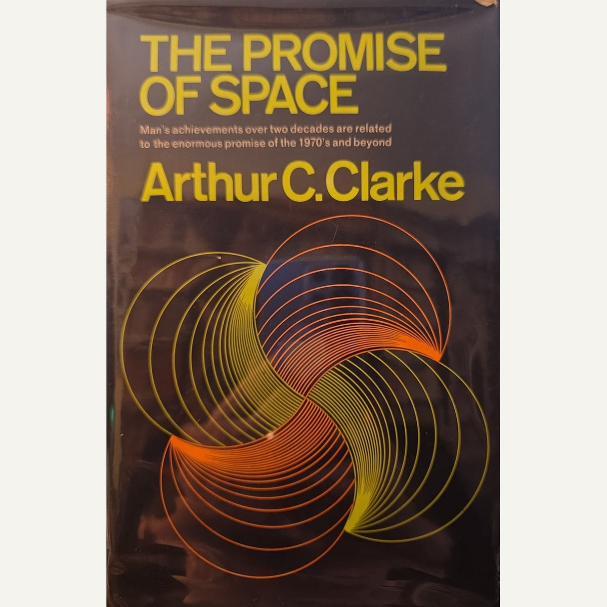 front cover of Arthur C. Clarke The promise of space.
