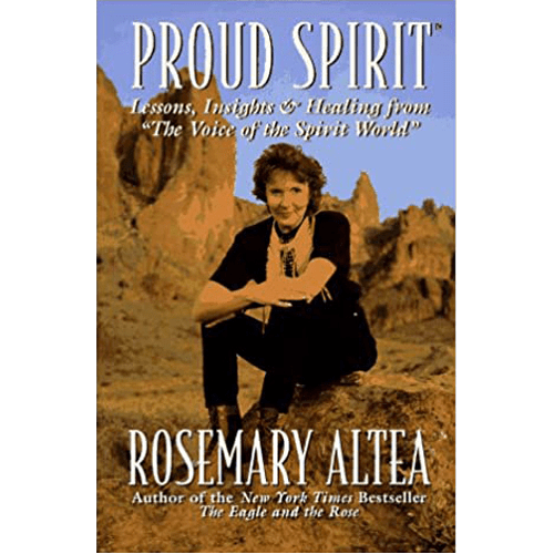 Cover of Proud Spirit by Rosemary Altea, featuring the author seated in a desert landscape with spiritual tones and warm, earthy hues.