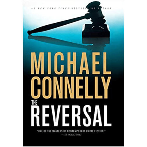 Cover of The Reversal by Michael Connelly featuring a judge’s gavel and teal gradient background with bold yellow and white title text.