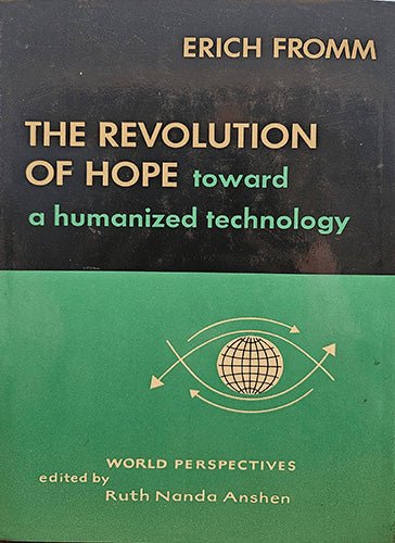 Front cover of The Revolution of Hope by Erich Fromm, 1968 first edition, Harper & Row