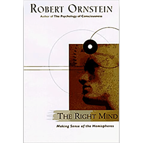 Cover of The Right Mind by Robert Ornstein, featuring a stylized profile of a human face in sepia tones with abstract circular designs.