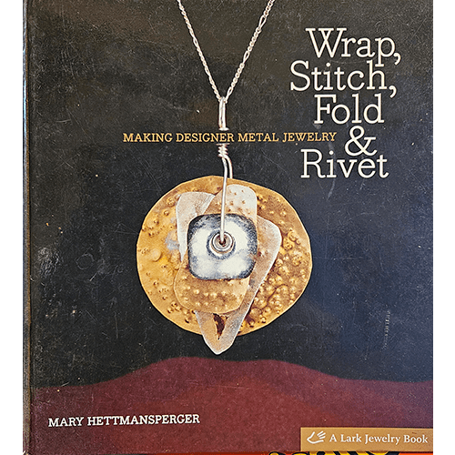 Wrap Stitch Fold & Rivet – rare and collectible book from Deb’s Rare Books