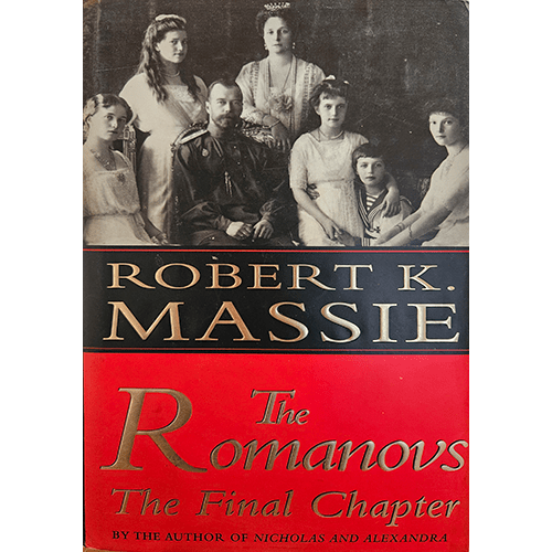 The Romanovs: The Final Chapter – rare and collectible book from Deb’s Rare Books