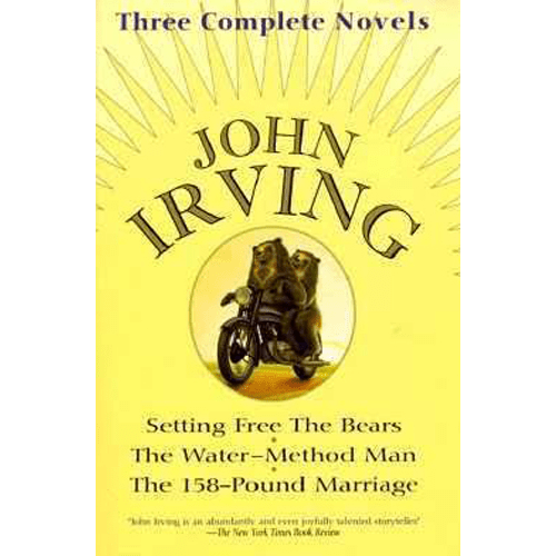 Yellow cover with sunburst design featuring two bears on a motorcycle; title reads “John Irving: Three Complete Novels.”