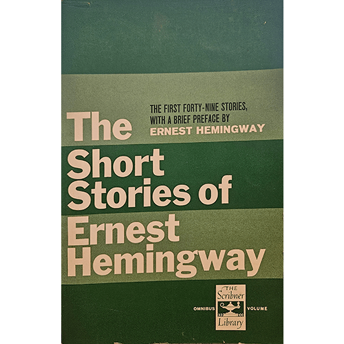 the Short Stories of Ernest Hemingway – rare and collectible book from Deb’s Rare Books