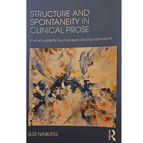 Cover of Structure and Spontaneity in Clinical Prose by Suzi Naiburg, featuring abstract watercolor art on a navy blue background