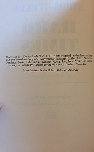 Hard Times: An Oral History of the Great Depression — Studs Terkel (1970 First Edition – rare, vintage, or collectible item from Deb’s Book Paradise