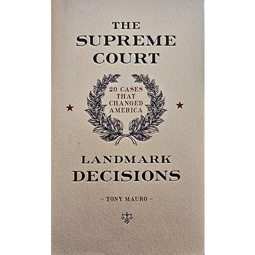Cover of The Supreme Court: Landmark Decisions by Tony Mauro, featuring a laurel wreath and classical typography on a textured tan background.