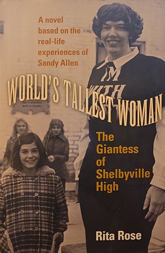 World’s Tallest Woman: The Giantess of Shelbyville High (Signed) – rare, vintage, or collectible item from Deb’s Book Paradise