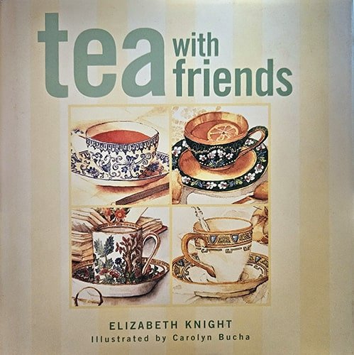 Tea With Friends – rare and collectible book from Deb’s Rare Books