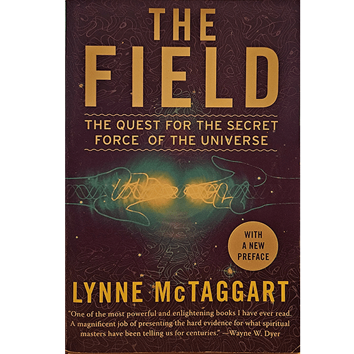 The Field: The Quest for the Secret Force of the Universe – rare and collectible book from Deb’s Rare Books
