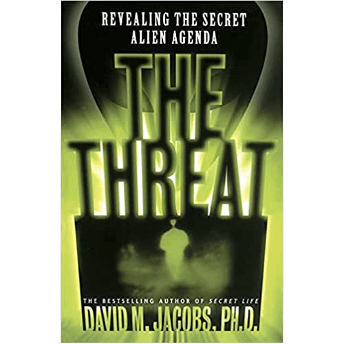 The THREAT: Revealing the Secret Alien Agenda – rare and collectible book from Deb’s Rare Books