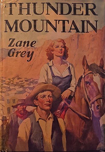 Thunder Mountain Zane Grey – rare, vintage, or collectible item from Deb’s Book Paradise