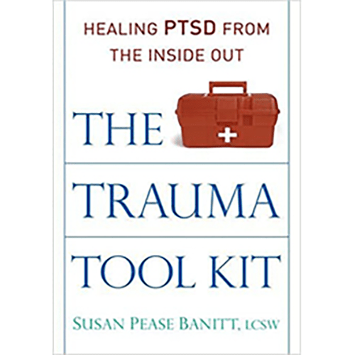 Cover of The Trauma Tool Kit: Healing PTSD from the Inside Out by Susan Pease Banitt, LCSW. Features a red toolbox icon and bold typography.