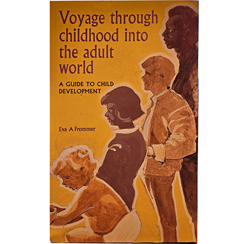 The book cover titled "Voyage through Childhood into the Adult World: A Guide to Child Development" by Eva A. Frommer features silhouettes of children and adults against a warm, orange background. The title is written in bold, brown letters on the upper left, and the author's name is at the bottom