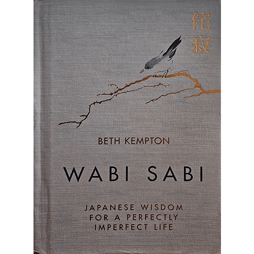 Wabi Sabi: Japenese wisdom for a Perfectly Imperfect Life – rare and collectible book from Deb’s Rare Books