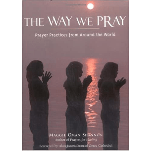 Book cover of The Way We Pray showing silhouetted women praying by a sunset-lit body of water, reflecting spiritual unity and global reverence.
