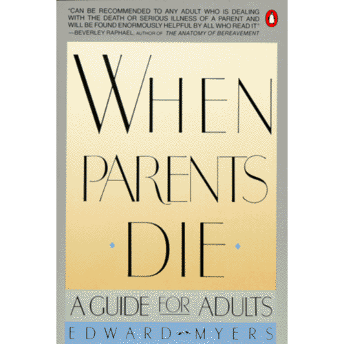 When Parents Die: A Guide for Adults – rare and collectible book from Deb’s Rare Books