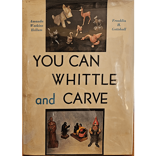 You can Whittle and Carve – rare and collectible book from Deb’s Rare Books