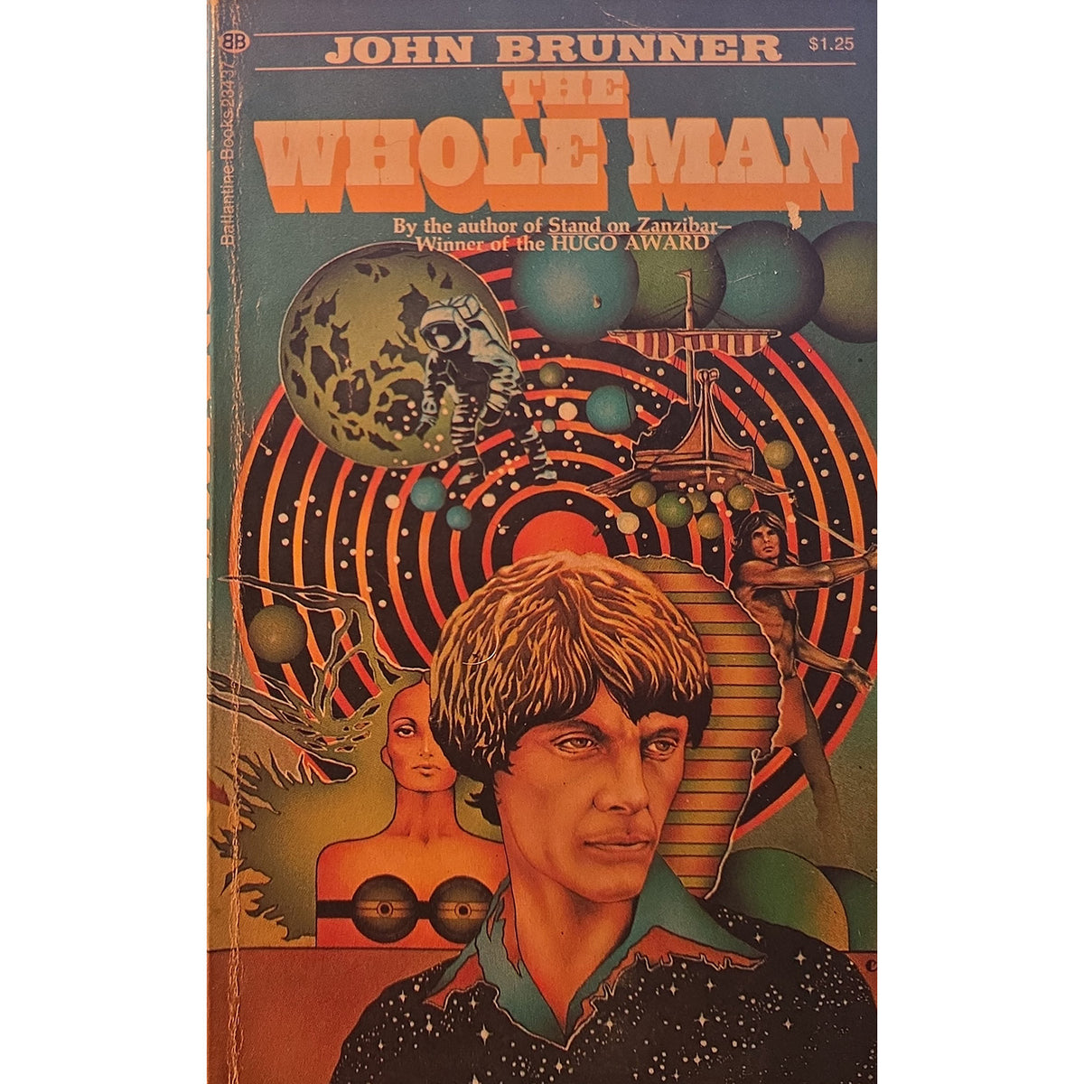 Vintage paperback book cover of John Brunner's 'The Whole Man' featuring retro-futuristic sci-fi artwork with a man's face, a woman, planets, and concentric circular patterns.