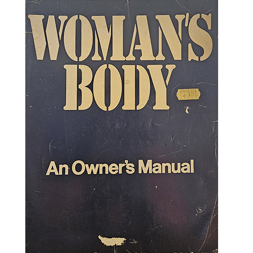 Woman's Body: An Owner's Manual – rare and collectible book from Deb’s Rare Books