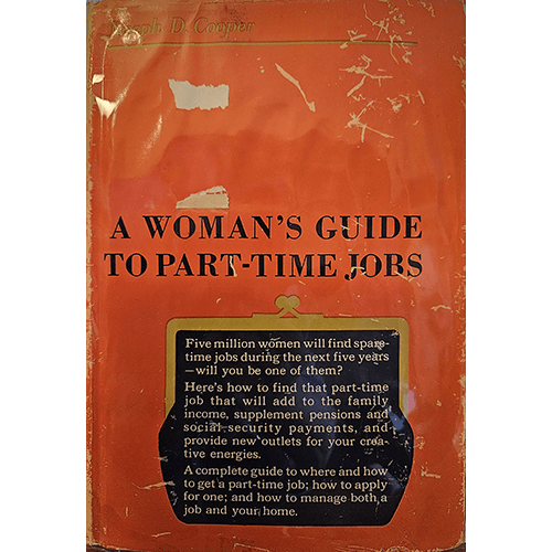 A woman's Guide to Part - Time Jobs – rare and collectible book from Deb’s Rare Books