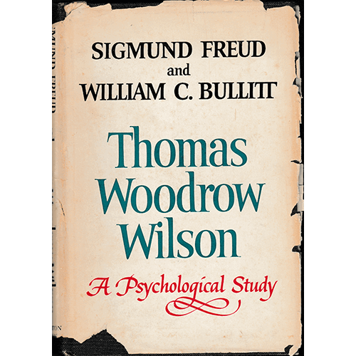 See all 6 images Thomas Woodrow Wilson A Psychological Study - Hardcover – rare and collectible book from Deb’s Rare Books