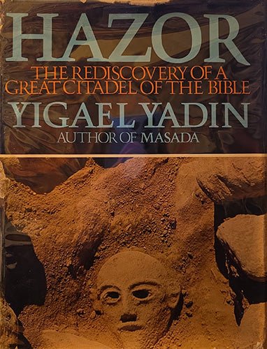 Hazor: The Rediscovery of a Great Citadel of the Bible by Yigael Yadin – rare, vintage, or collectible item from Deb’s Book Paradise
