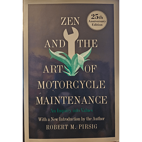 Cover of Zen and the Art of Motorcycle Maintenance 25th Anniversary Edition hardcover by Robert M. Pirsig, featuring wrench and plant imagery.
