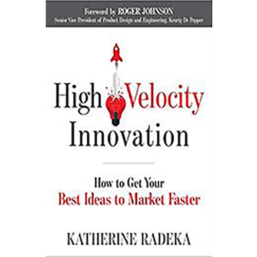 Cover of High Velocity Innovation by Katherine Radeka. White background with bold black and red typography featuring a lightbulb-rocket graphic in motion.